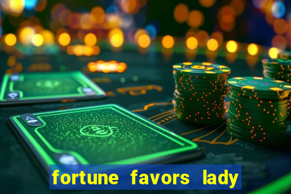 fortune favors lady nikuko legendado